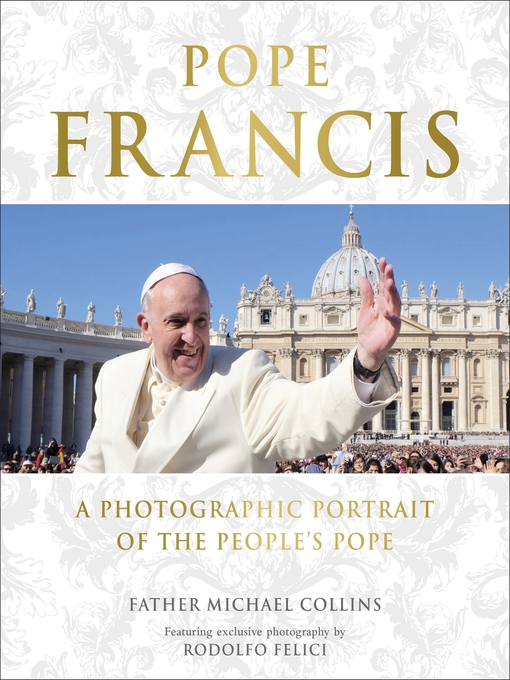 Title details for Pope Francis by Father Michael Collins - Available